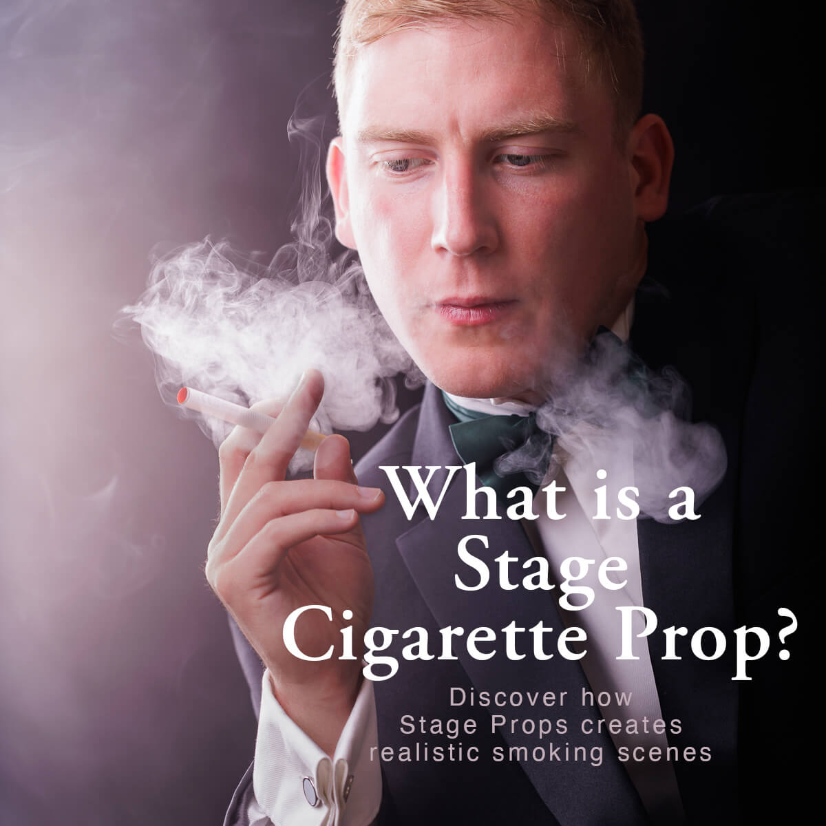 What is Stage cigarette prop UK?